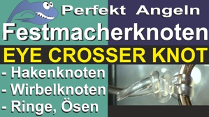 Video Angelknoten Eye Crosser Knot